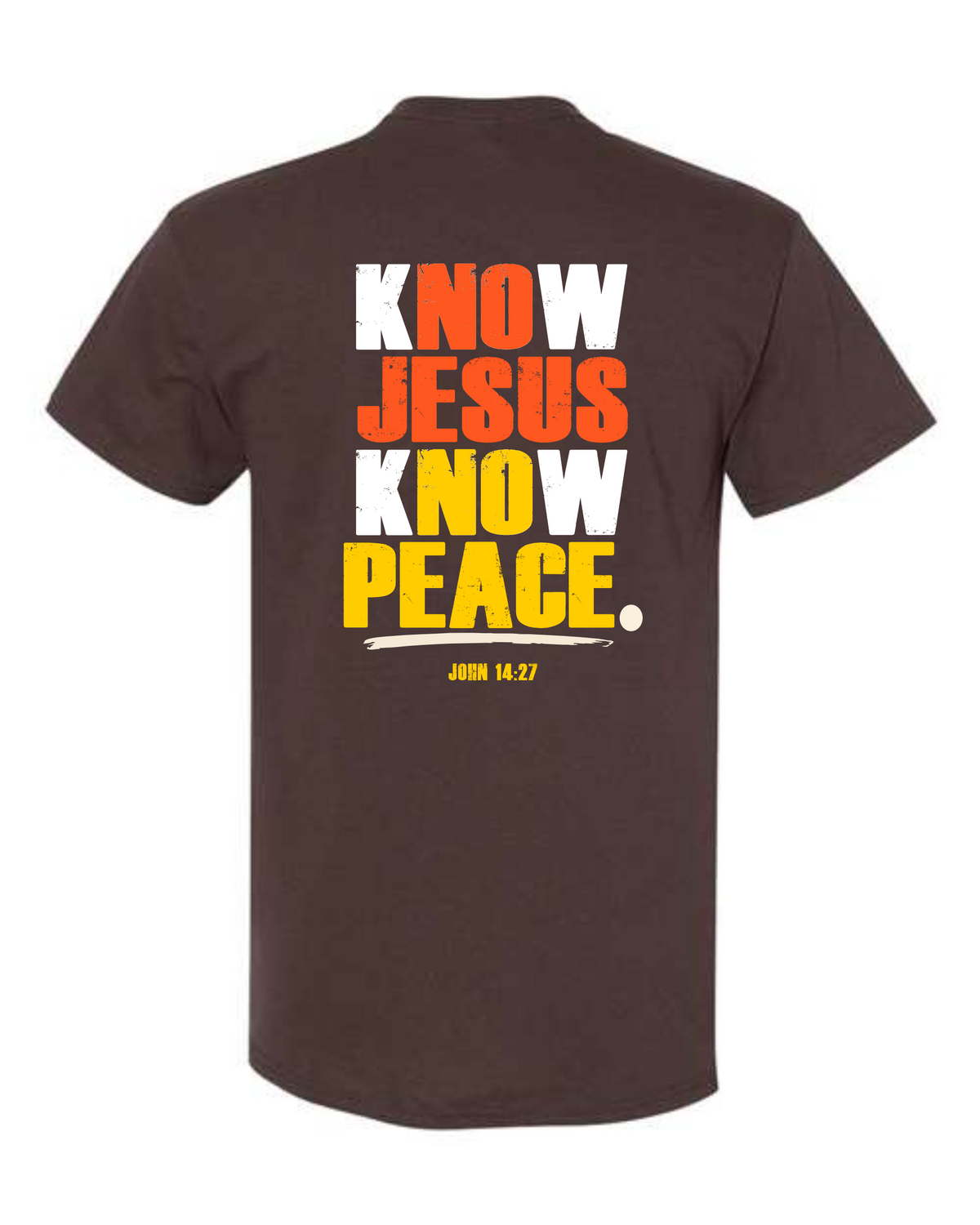 Know Jesus Know Peace Dark Chocolate T-Shirt Back