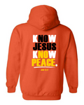 Know Jesus Know Peace Orange Hoodie Back