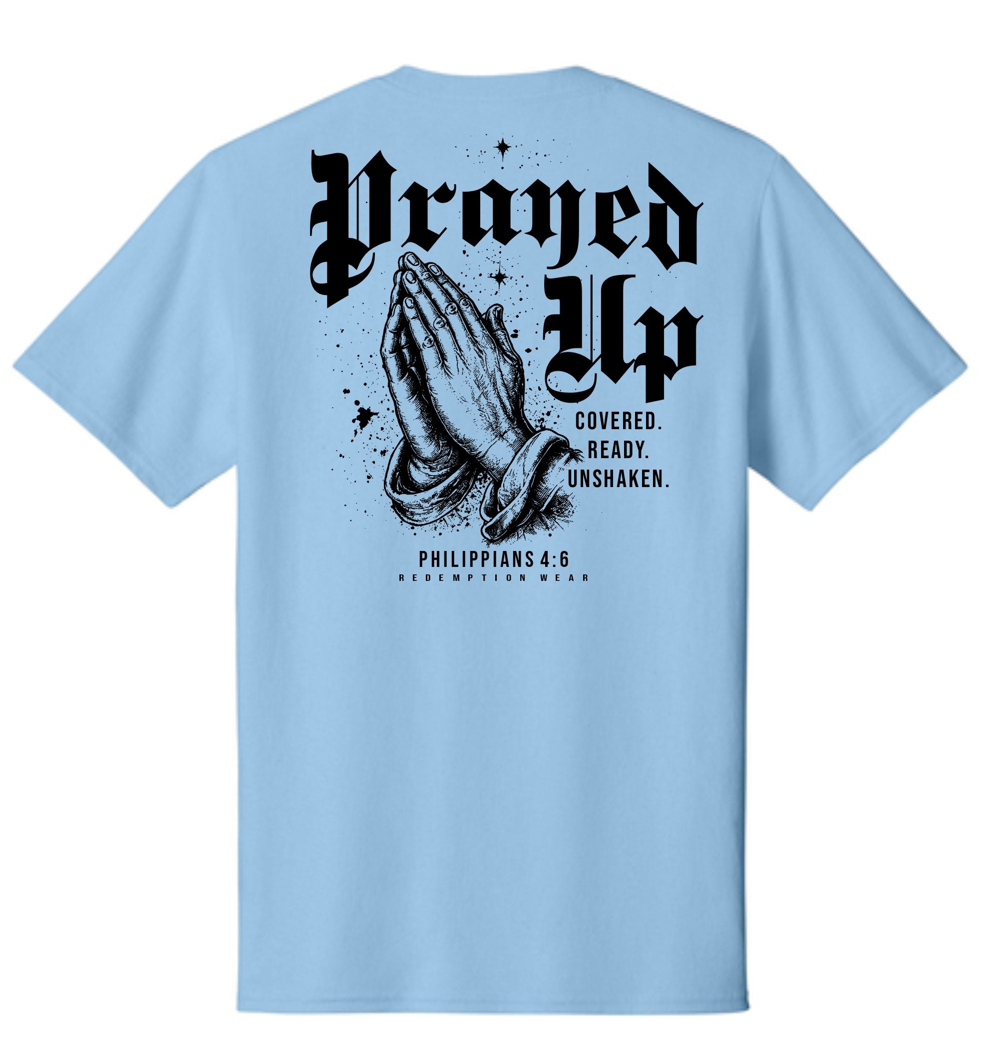 Prayed Up T-Shirt - Light Blue