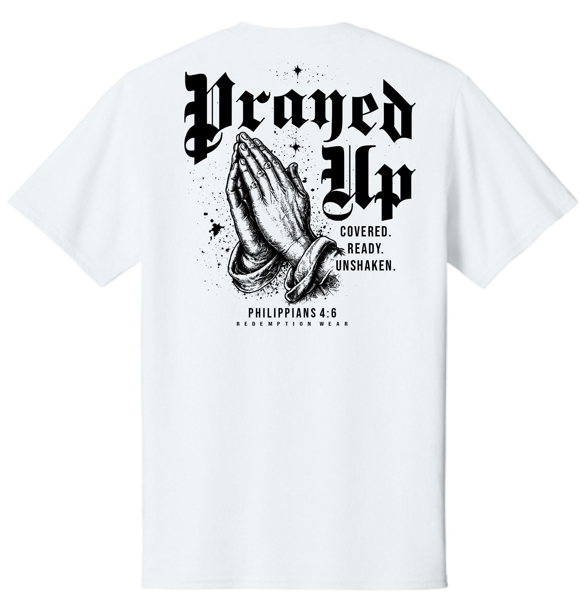 Prayed Up T-Shirt - White