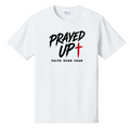 Prayed Up Faith Over Fear T-Shirt - White