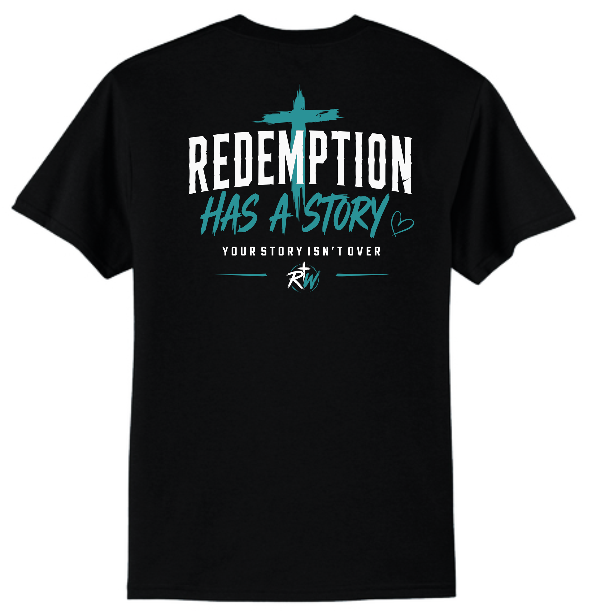 Redemption Has a Story T-Shirt - Teal