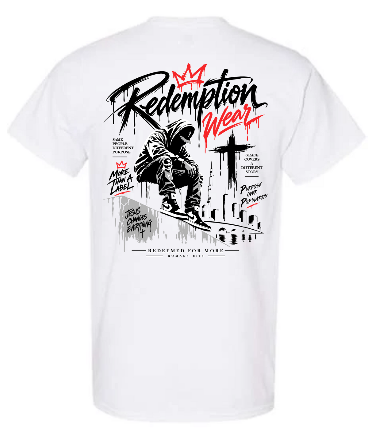 Redeemed For More Tee – White